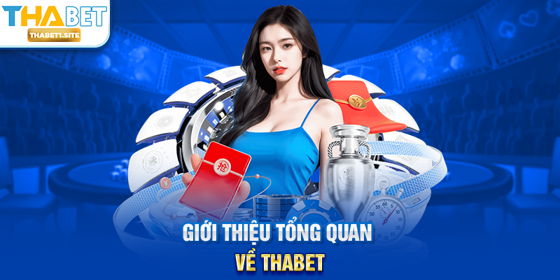 Giới thiệu tổng quan về THABET