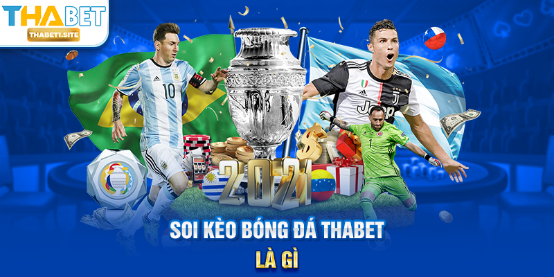 Soi Kèo Bóng Đá THABET là gì?